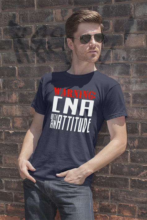 Warning CNA with an Attitude (Men)