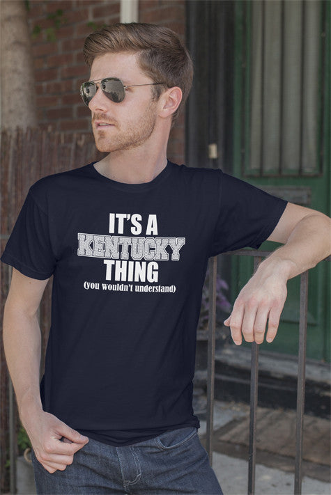 Its a Kentucky thing (you wouldn't understand) (Men)
