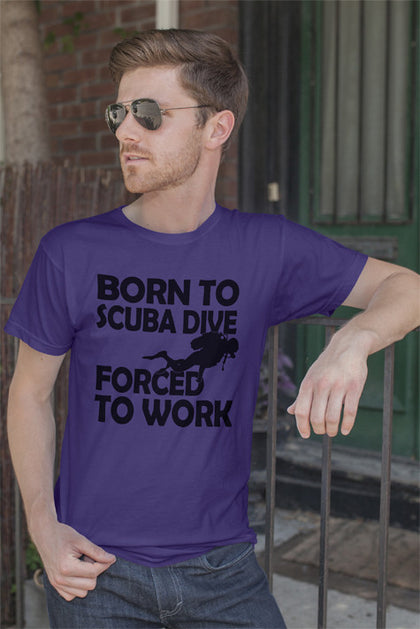 FunkyShirty Born to scuba Dive forced to Work(MEN)  Creative Design - FunkyShirty