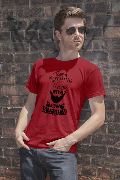 FunkyShirty Nothing Wrong With Being Bearded  Creative Design - FunkyShirty