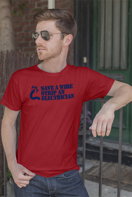FunkyShirty Save a Wire Strip an Electrician (Men)  Creative Design - FunkyShirty