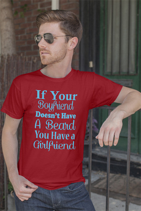 IF your Boyfriend Doesnt Have a Beard You Have a Girlfriend
