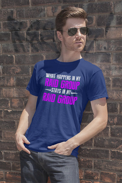 FunkyShirty What Happens in my Raid Group Stays in my Raid Group (Men)  Creative Design - FunkyShirty