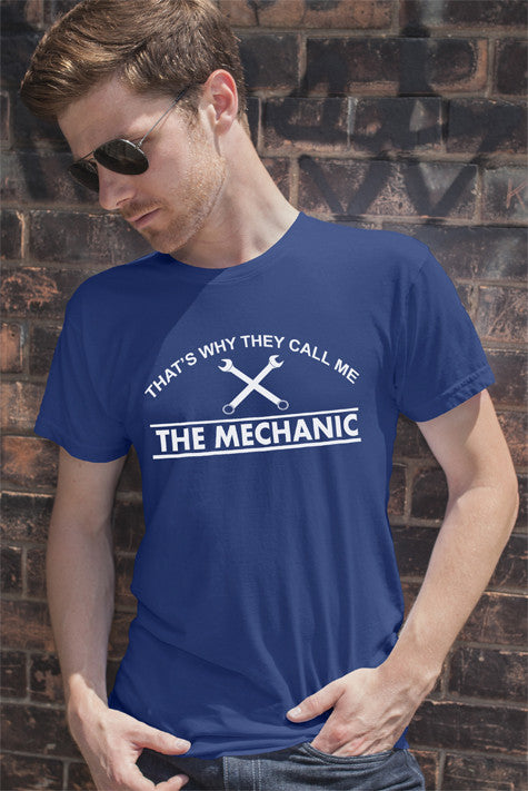 That's Why They Call me The Mechanic (Men)