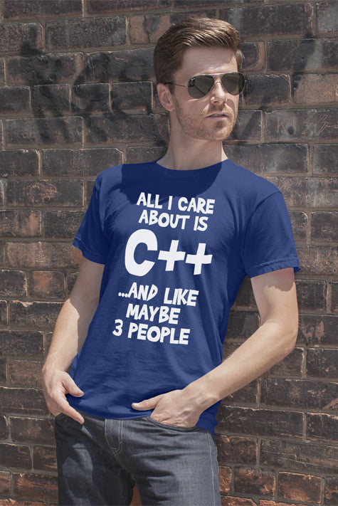All i Care About is C++...and like maybe 3 People (Men)