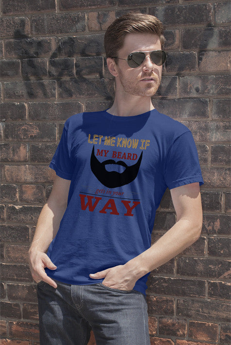 My Beard Gets on Your Way