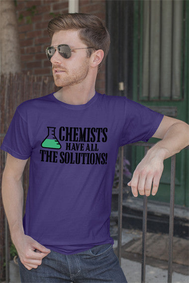 Chemists have All The Solutions! (Men)