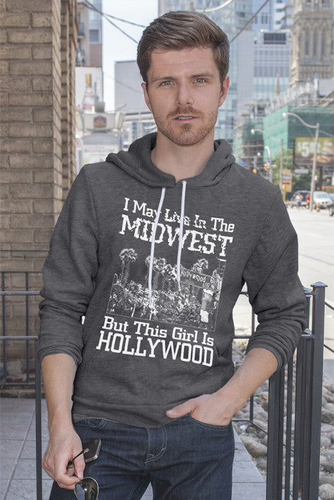 I may Live in The Midwest But This Girl is Hollywood (Men)