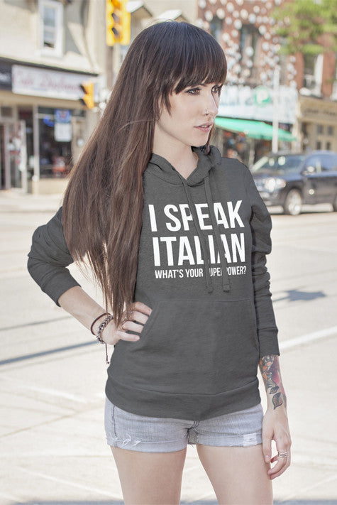 I Speak Italian what's your Superpower (Women)