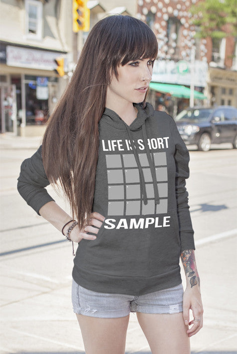Life is short Sample (Women)
