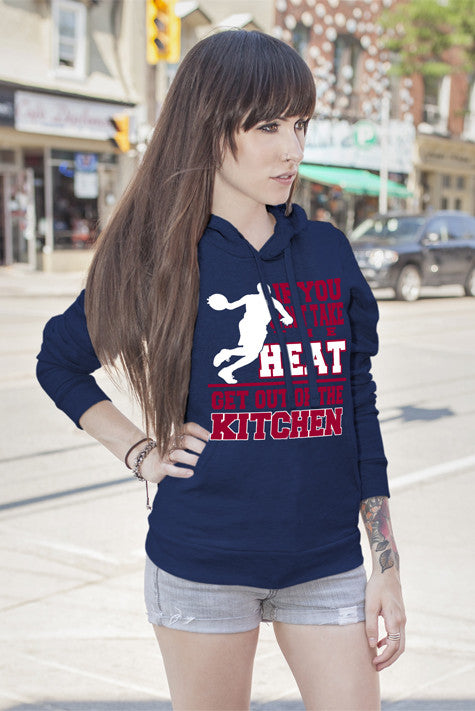 If You cant take the Heat Get out of the Kitchen (Women)