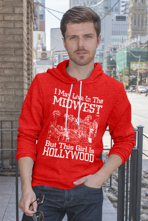 I may Live in The Midwest But This Girl is Hollywood (Men)