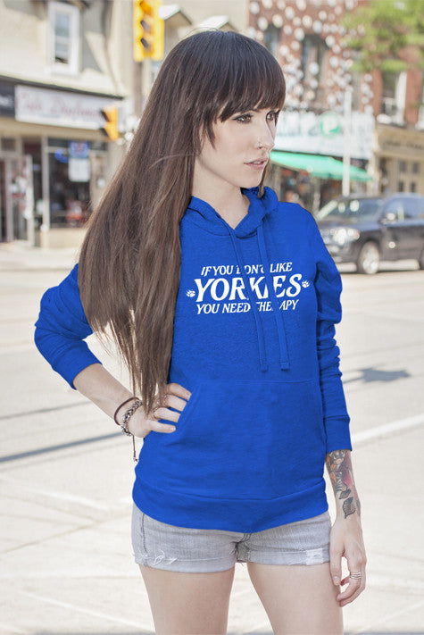 If you dont like YORKIES you need Theraphy (Women)