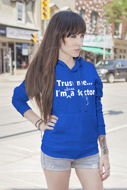 FunkyShirty Trust me Im almost a Doctor (WOMEN)  Creative Design - FunkyShirty