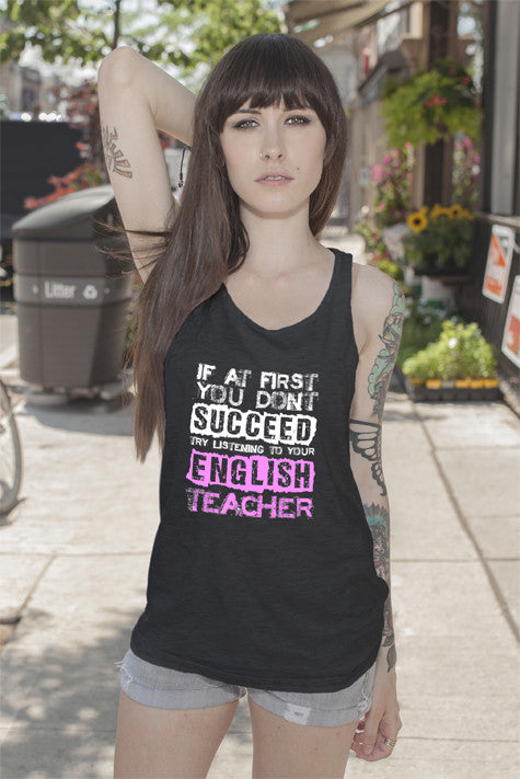 If at First You Dont Succeed Try Listining to Your English Teacher (Women)