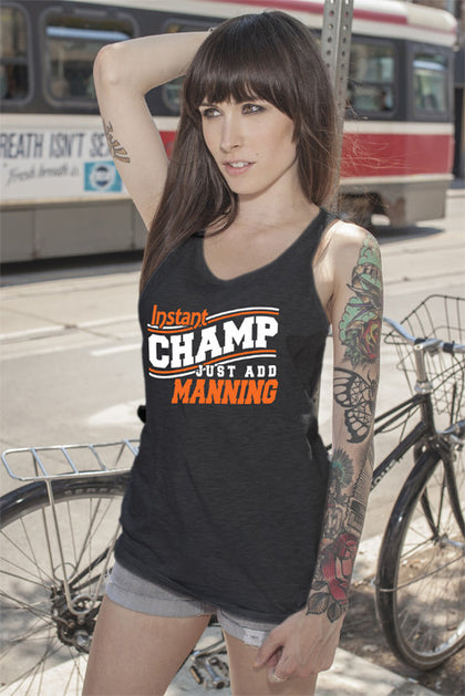 FunkyShirty Instant Champ Just Add Manning (Women)  Creative Design - FunkyShirty