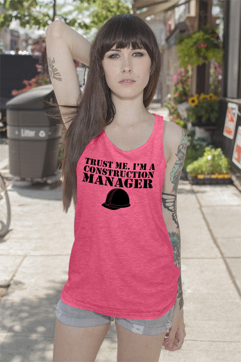 Trust me I'm a Construction Manager (Women)