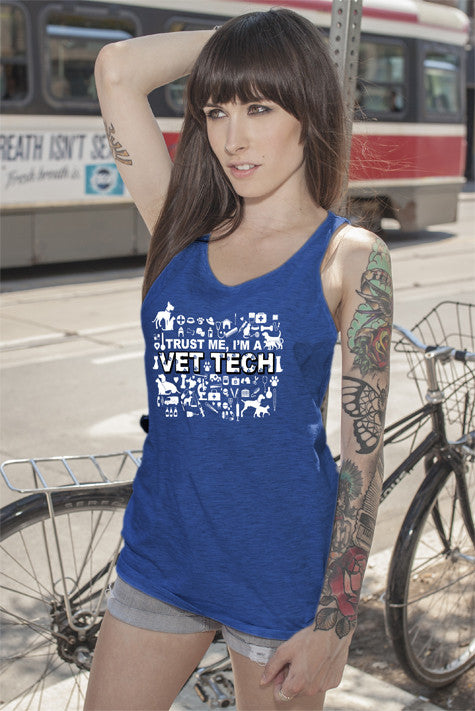 Trust me Im a VET TECH (Women)