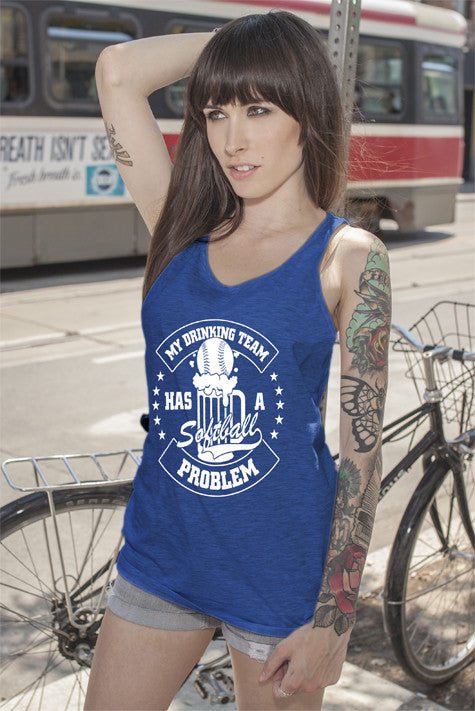My Drinking Team Has a Softball Problem (WOMEN)