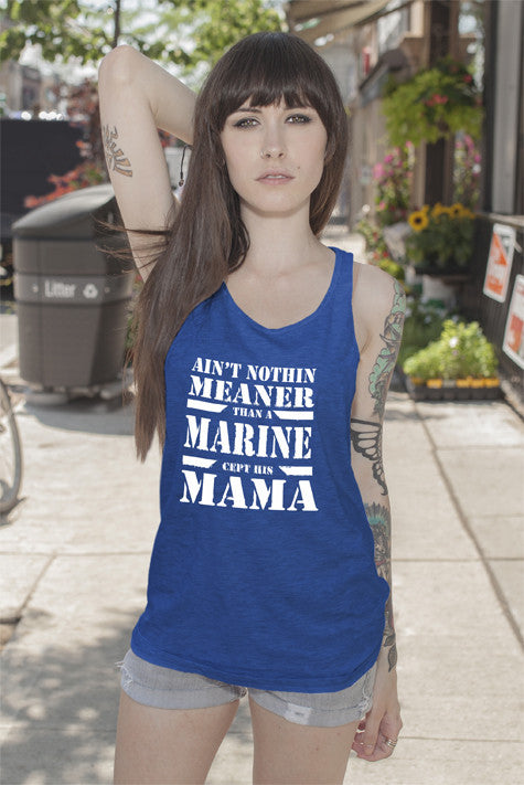 Aint nothin meaner than a marine cept this MaMa