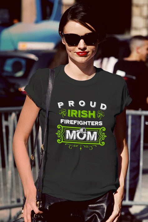 Proud Irish FireFighters Mom