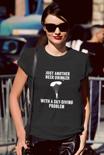 Just Another Beer Drinker With a Sky Diving Problem (Women)