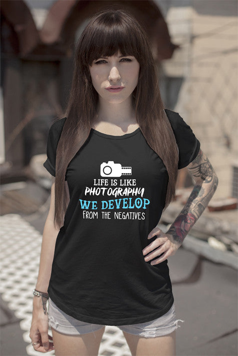 Life is Like Photography We Develop From The Negatives (Women)