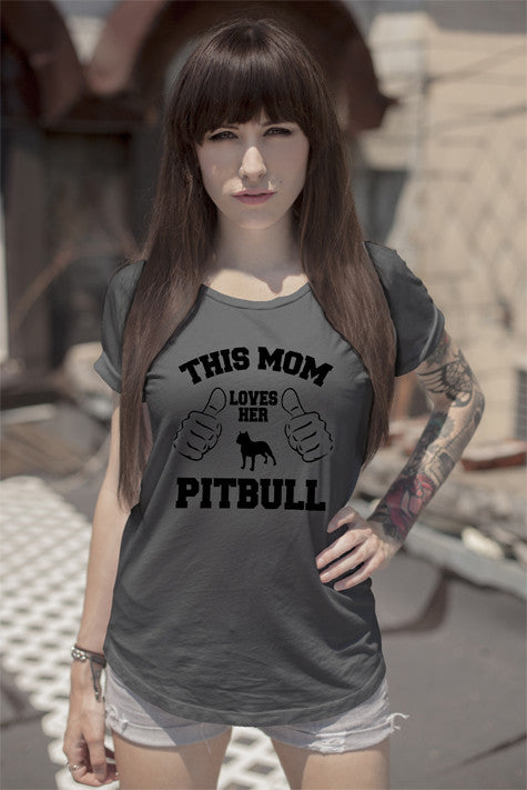 This mom loves her Pitbull
