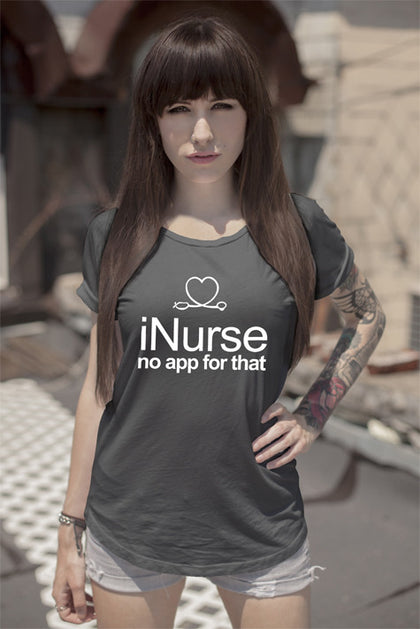 FunkyShirty I Love Nurse no App for That (Women)  Creative Design - FunkyShirty