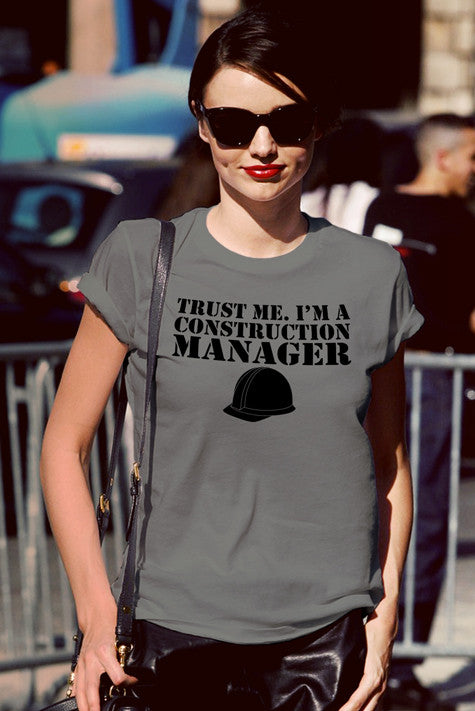 Trust me I'm a Construction Manager (Women)
