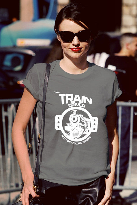 Train Driver no i Don't Collect Tickets (Women)