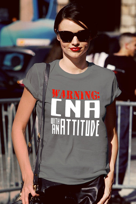 Warning CNA with an Attitude (Women)