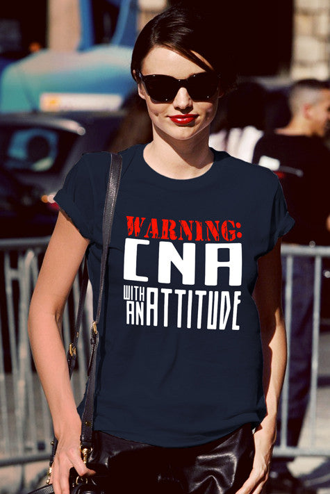 Warning CNA with an Attitude (Women)