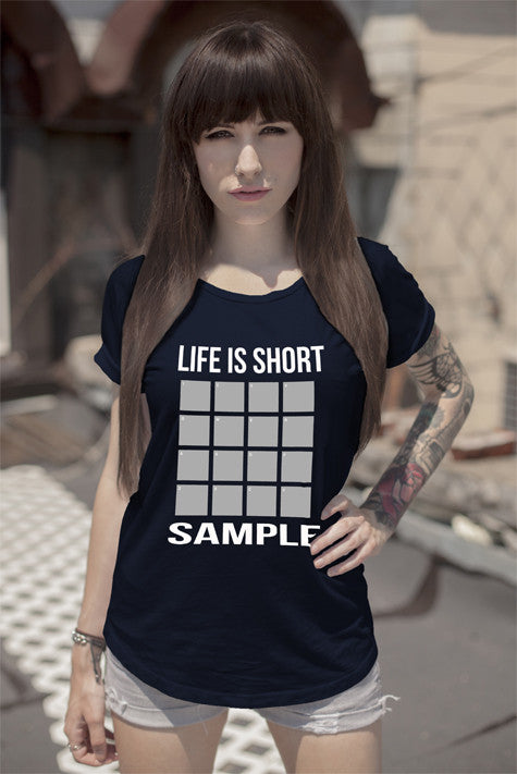 Life is short Sample (Women)