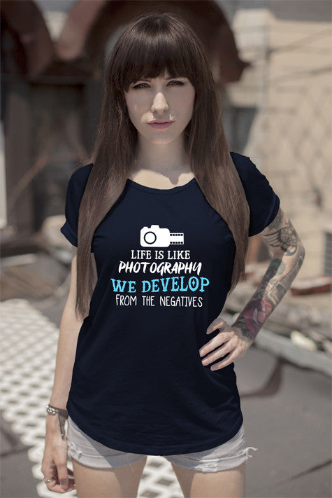 Life is Like Photography We Develop From The Negatives (Women)