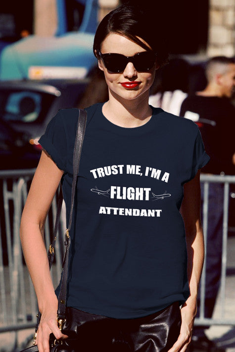 Trust me Im a Flight Attendant (Women)