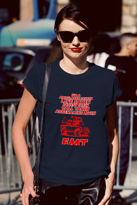 Im a Ambulance Drivin Life Savin Patient Cavin Call Taken Adrenaline Kivin EMT (Women)