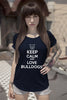 Keep Calm and Love Bulldogs (Women)