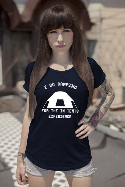 FunkyShirty I Go Camping for the in Tents Experience (Women)  Creative Design - FunkyShirty