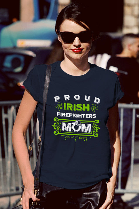 Proud Irish FireFighters Mom