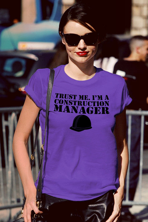 Trust me I'm a Construction Manager (Women)