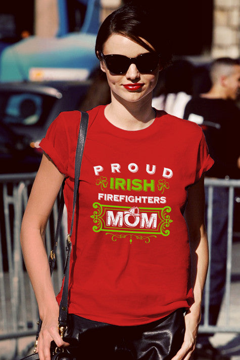 Proud Irish FireFighters Mom
