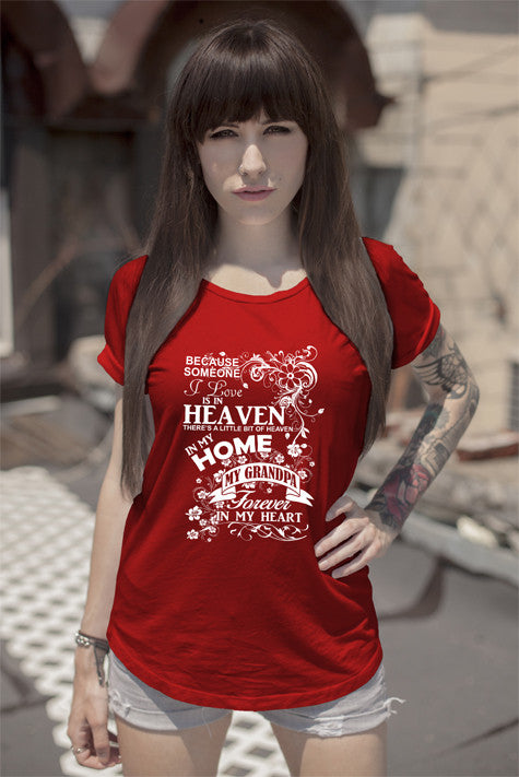 Heaven Home my Grandpa Forever in my Heart (Women)