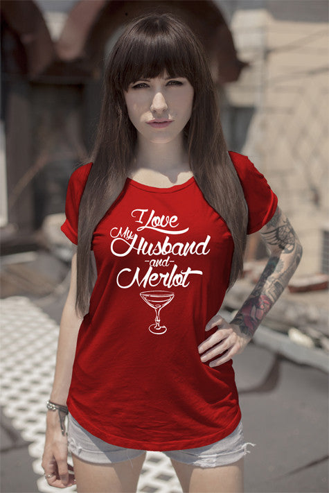 I love my Husband and Merlot