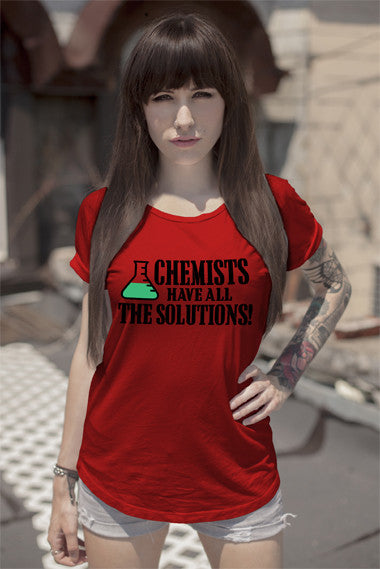 Chemists have All The Solutions! (Women)