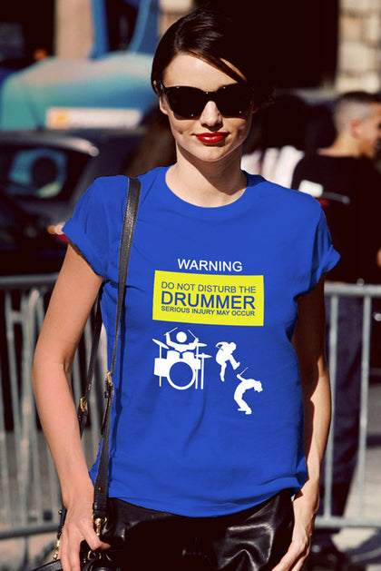 FunkyShirty Warning do not Disturb the Drummer serious injury may Occur (Women)  Creative Design - FunkyShirty