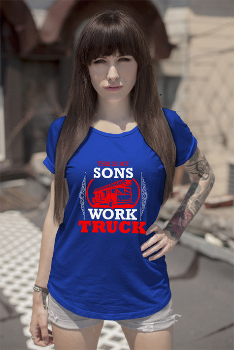 This is my Sons Work Truck (Women)