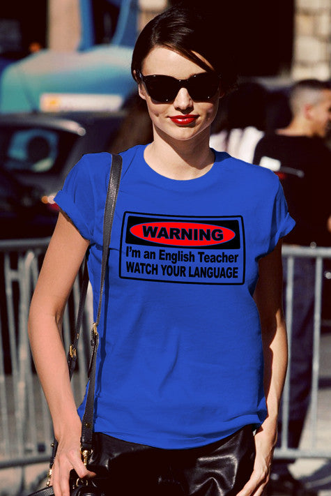 Warning I'm an english teacher watch your language (Women)