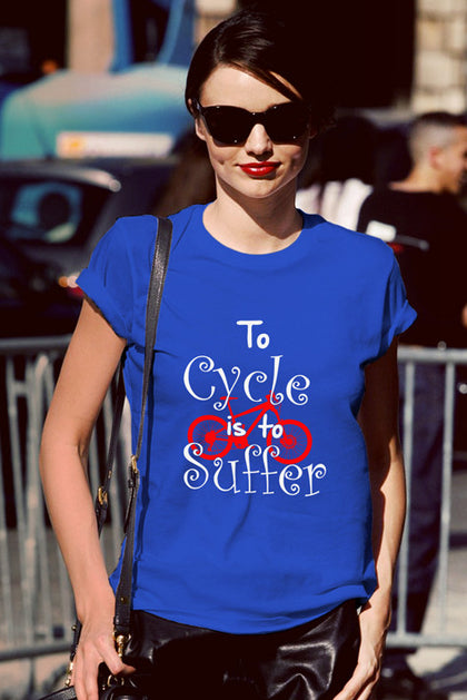 FunkyShirty To Cycle is to Suffer (Women)  Creative Design - FunkyShirty