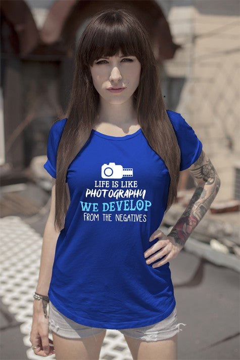 Life is Like Photography We Develop From The Negatives (Women)